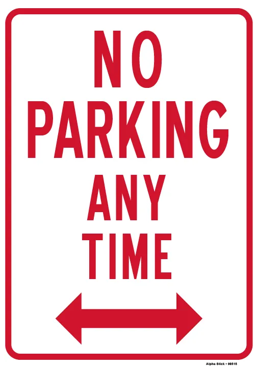 No Parking Sign Anytime with Double Arrow Vinyl Sticker Size: 7