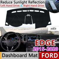 (Ssklo) สำหรับ Ford Edge 2015-2020 Endura Anti-Slip Mat ที่รองโทรศัพท์ติดรถยนต์ Sunshade Dashmat ป้องกัน UV Dash อุปกรณ์เสริม