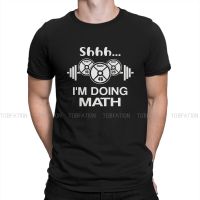Shhh IM Doing Math Weight Lifting Round Collar Tshirt Math Pure Cotton Basic T Shirt Men Tops Fashion Big Sale
