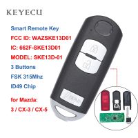 Remote Car Key Fob 3 Buttons FSK 315MHz ID49 for Mazda CX-3 CX-5 Speed 3 2013 2014 2015 2016 2017 MODEL: SKE13D-01