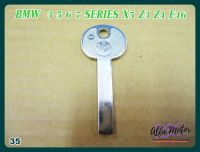 BMW  3 5 6 7 SERIES X5 Z3 Z4 E46 MASTER KEY BLANK (35) #กุญแจเปล่า กุญแจรถยนต์บีเอ็มดับเบิ้ลยู