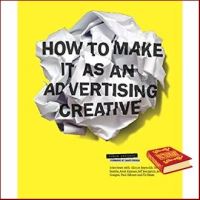 make us grow,! How to Make it as an Advertising Creative หนังสือภาษาอังกฤษมือ1(New) ส่งจากไทย