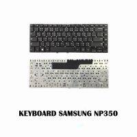 KEYBOARD SAMSUNG NP350 NP350V4X NP355 NP355E4X / คีย์บอร์ดโน๊ตบุ๊ค ซัมซุง ภาษาไทย-อังกฤษ