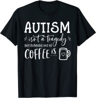 Autism Isnt A Tragedy Autism Awareness Event Walk Run T-Shirt Tshirts Tops T Shirt Wholesale Cotton Europe Gift Mens S-4XL-5XL-6XL