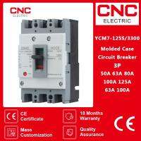 CNC YCM7-125S/3300 3P 125A AC400V 15kA MCCB Moulded Case Circuit Breaker Solar Switch Motor Protection