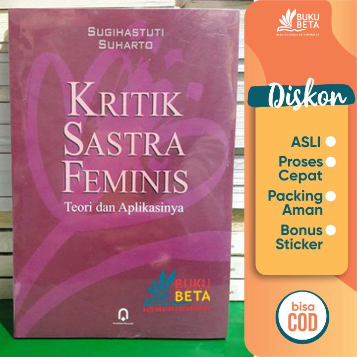 Buku Beta - Kritik Sastra Feminis: Teori Dan Aplikasinya - Sugihastuti ...