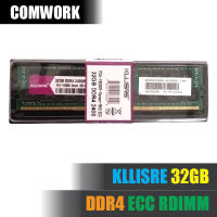 แรม KLLISRE 32GB DDR4 ECC SERVER REG RAM MEMORY RDIMM REGISTERED PC4 X99 C612 WORKSTATION SERVER DELL HP COMWORK