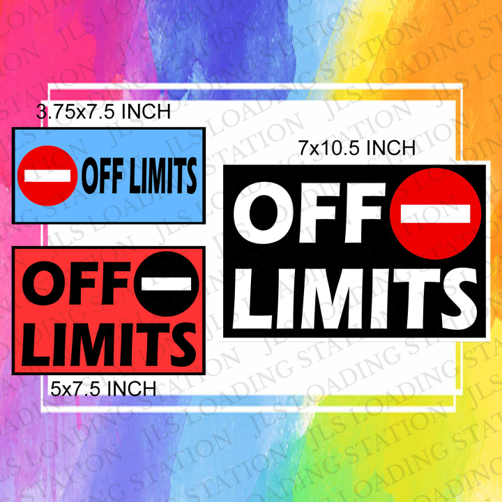 OFF LIMITS (LAMINATED/PVC) SIGNAGE Lazada PH