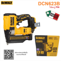 DEWALT เครื่องยิงตะปู20V รุ่น DCN623B (ตะปูPIN) ไม่รวมแบต ไม่รวมแท่นชาร์จ เครื่องมือช่าง รับประกัน