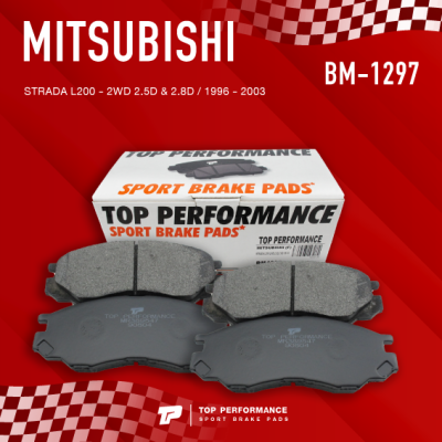ผ้าเบรค หน้า MITSUBISHI STRADA L200 2WD ปี 96-03 - TOP PERFORMANCE JAPAN - BM 1297 / BM1297 - ผ้าเบรก มิตซูบิชิ สตราด้า