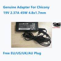 2023ของแท้19V 2.37A 45W 4.8X1.7Mm Chicony ที่ชาร์จอะแดปเตอร์สำหรับแล็ปท็อปแหล่งกระจายไฟ AC A045R077P A18-045N2A