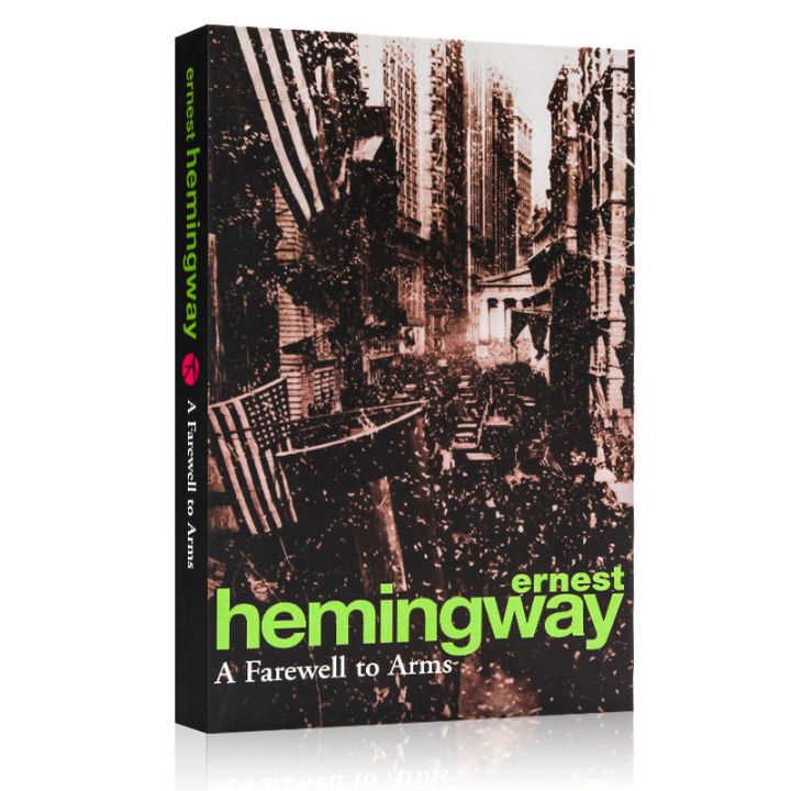 Ernest Hemingway: a farewell to arms