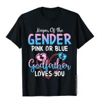 Keeper Of The Gender Pink Or Blue Godfather Loves You Daddy T-Shirt 3D Style Camisa Tees Wholesale Cotton Mens Top T-Shirts S-4XL-5XL-6XL