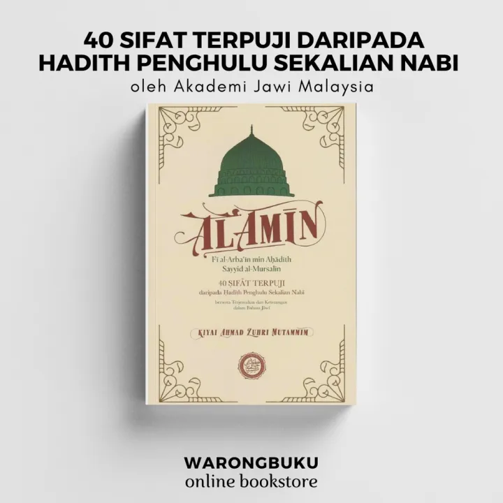 Akademi Jawi Malaysia - Al-Amin fi al-Arbain: 40 Sifat Terpuji daripada ...