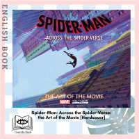 [Querida] หนังสือภาษาอังกฤษ Spider-Man: Across the Spider-Verse: the Art of the Movie [Hardcover]
