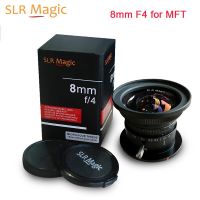 SLR Magic F4.0 8มม. เลนส์ MFT โฟกัสแบบแมนนวลส่วนลดที่กำหนดเลนส์มุมกว้างพิเศษสำหรับกล้อง Panasonic Olympus M4/3