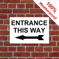 【LZ】◐卐  ENTRANCE THIS WAY Signs With Left OR Right Arrow  PVC plaque And Vinyl Stikcers