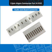 10 12pin 44pin Connectors สำหรับ Air 13 "A1932 Audio Jack Board ซ่อม EMC 3184