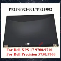 สำหรับ Dell XPS 17 9710 9700แม่นยำ5760 5750 P92F หน้าจอ LCD P92F001 P92F002 UHD + FHD + Grey Silver 17นิ้วผ่านการทดสอบ