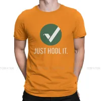 Vertcoin Vtc Blockchain Crypto Tshirt For Men Just Hodl It Humor Sweatshirts T Shirt Novelty Design Loose