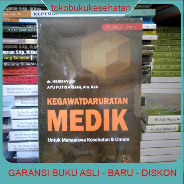 BUKU ORIGINAL Kegawatdaruratan Medik Untuk Mahasiswa Kesehatan Dan Umum ...