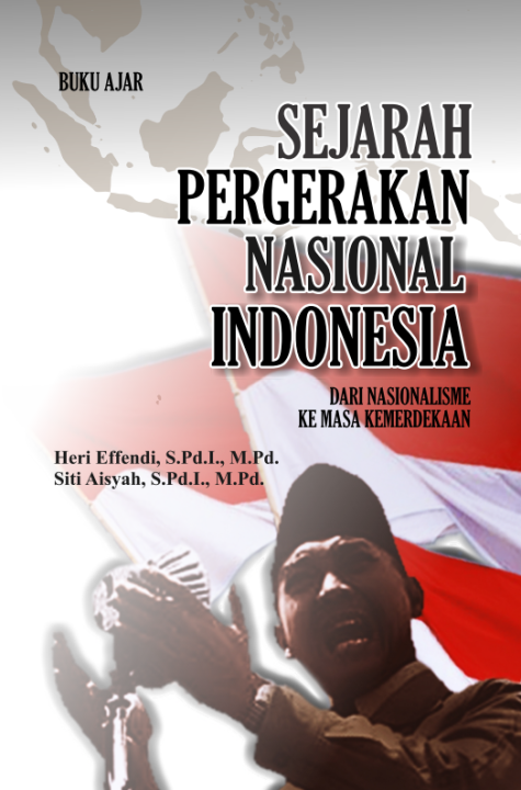 Buku Ajar Sejarah Pergerakan Nasional Indonesia Dari Nasionalisme Ke ...