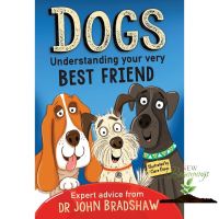 Happy Days Ahead ! &amp;gt;&amp;gt;&amp;gt;&amp;gt; [หนังสือใหม่พร้อมส่ง] Dogs: Understanding Your Very Best Friend [Paperback]