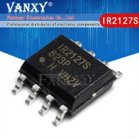 10pcs IR2127S SOP-8 IR2127 SOP IR2127STRPBF SOP8 WATTY Electronics