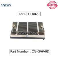 SZWXZY Original For DELL R820 Server Heatsink R820 CPU Heatsink FHV0D 0FHV0D CN-0FHV0D Fast Ship