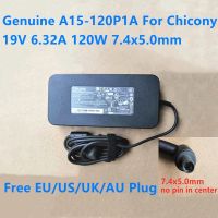 6.32A 19V ของแท้120W 7.4X5.0Mm ไม่มีขาในอะแดปเตอร์ AC A120A032L Chicony A15-120P1A สำหรับชาร์จแหล่งจ่ายไฟแล็ปท็อป