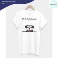 HD เสื้อผู้ชาย เสื้อผู้ชายเท่ๆ เสื้อยืดลายหมา ชเนาเซอร์ Me &amp; My Schnauzer เสื้อผู้ชายไซส์ใหญ่