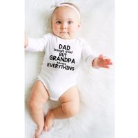 Dad Knows A Lot But Grandpa Knows Everything Baby Bodysuits Boys Girls Unisex Autumn Long Sleeve Bodysuit Winter Clothes