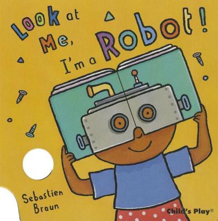Look at Me, I m a Robot!