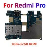 เมนบอร์ดสำหรับ Redmi Pro Mainboard 32Gb 64Gb 128Gb