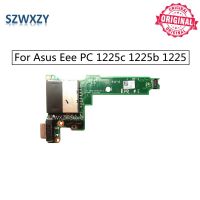 SZWXZY Original For Asus Eee PC 1225c 1225b 1225 Power Board VGA Switch Button SD Reader Board Fast Ship Cables