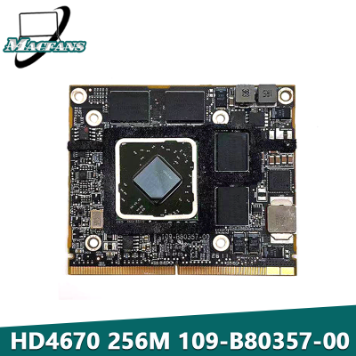 ทดสอบ HD4670 HD4670M เหมาะสำหรับ iMac 21 "A1311 27" A1312 256MB วิดีโอกราฟิกการ์ดประมวลผล109-B80357-00 HD 2009 2010