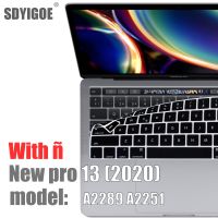 Spanish Chile laptop keyboard cover protector for macbook New pro13 A2289 A2251 For macbook pro13.3 Keyboard protective film