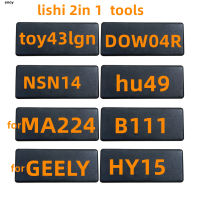 LISHI 2in1Tools Lishi In1 Toy43lgn Toy43at ForGEELY DOW04R B111 NSN14 NSN14LGN สำหรับ MA224 DWQ4R ช่างทำกุญแจเครื่องมือ Lot