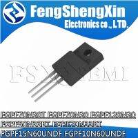 10pcs FGPF70N30T FGPF70N30 FGPF120N30 FGPF50N33BT FGPF70N33BT FGPF15N60UNDF FGPF10N60UNDF  TO220F WATTY Electronics