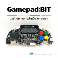 INEX Gamepad Bit/microbit GamePad Kit/จอยควบคุม microbit/คอนโทรลเลอร์/stem/บอร์ดควบคุม ไมโครบิต/joy stick