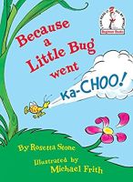 Because a Little Bug Went Ka-choo! (Beginner Books) [Hardcover]หนังสือภาษาอังกฤษมือ1(New) ส่งจากไทย