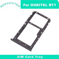 NewOriginal Oukitel RT1 SIM Card Holder SIM Card Slot Tray Holder Repair Replacement Accessories For Oukitel RT1 Phone Tablet PC SIM Tools