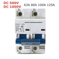 63a เบรกเกอร์ขนาดเล็กพลังงานแสงอาทิตย์2P Dc 1000V 500V/80a/100a/125a Dc1000v Dc500v Dc Mcb