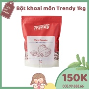 Bột khoai môn Trendy 1kg trà sữa không bị vón cục,tơi,xốp