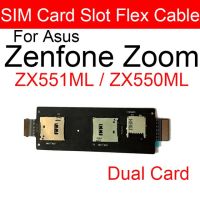 สายเคเบิลยืดหยุ่นสำหรับตัวจับซ็อกเก็ตซิมเครื่องอ่านการ์ดสำหรับ Asus Zenfone Zoom Zx551ml Zx550ml 5.5 "ชิ้นส่วนทดแทนบอร์ดถาดสล็อตซิม