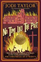 หนังสืออังกฤษ No Time Like the Past (Chronicles of St. Marys) [Paperback]