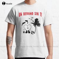 Un Verano Sin Ti Classic T-Shirt Mom Shirt Custom Aldult Teen Unisex Digital Printing Tee Shirts Xs-5Xl Streetwear All Seasons