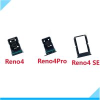 For OPPO Reno4 Pro SIM Card Tray Sim Holder Slot Adapter Socket For OPPO Reno4 SE Reno 4 Replacment Parts