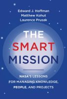 (ใหม่ล่าสุด) หนังสืออังกฤษ The Smart Mission : NASAs Lessons for Managing Knowledge, People, and Projects [Hardcover]