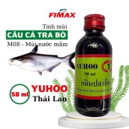 Tinh mùi câu cá tra siêu nhạy Yuhoo Thái Lan, 58ml Hương dụ cá